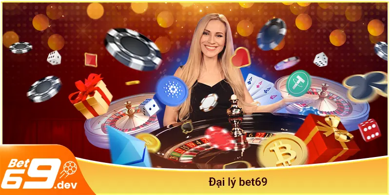 Đại lý Bet69