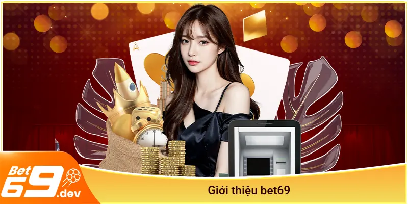 Giới thiệu Bet69