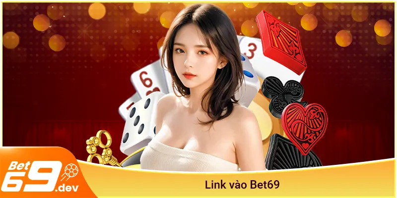 Link vào Bet69