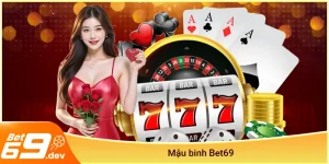 Mậu binh Bet69
