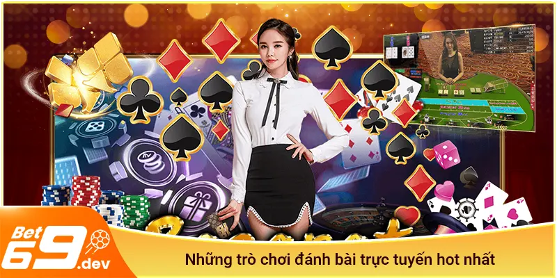 Các sản phẩm Game bài Bet69 đang được yêu thích 2025
