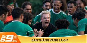 Bàn thắng vàng là gì?