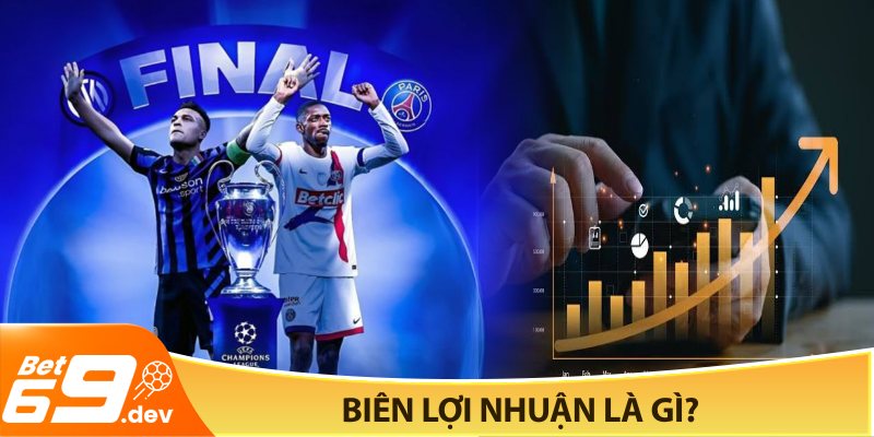 Biên lợi nhuận là gì?