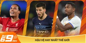 Hậu vệ hay nhất thế giới