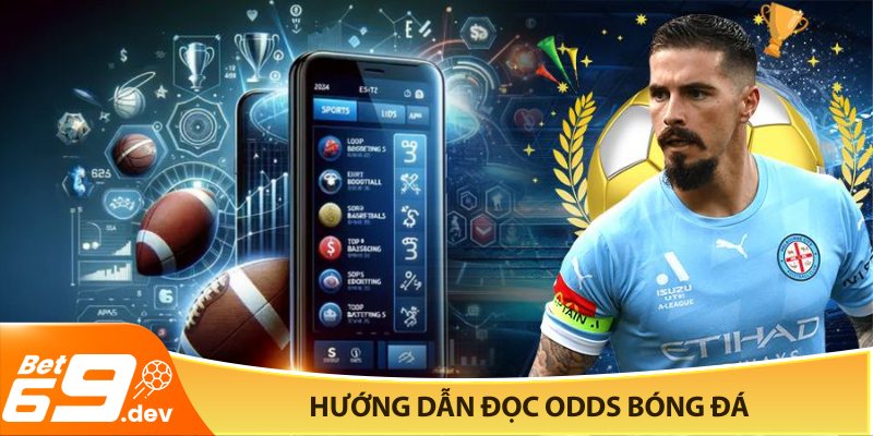 Hướng dẫn đọc odds bóng đá