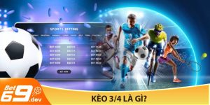 Kèo 3/4 là gì?