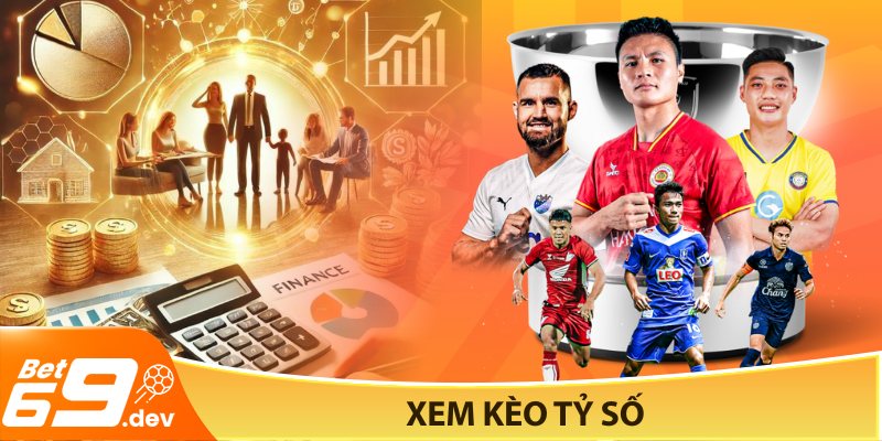 Xem kèo tỷ số