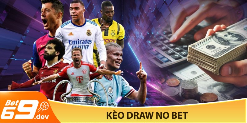 Kèo Draw No Bet