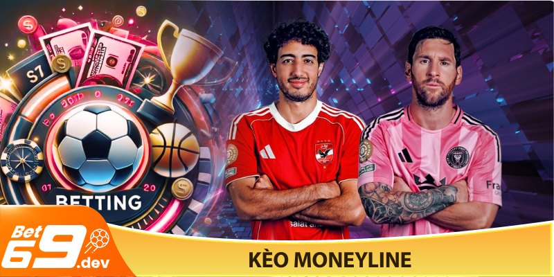 Kèo Moneyline