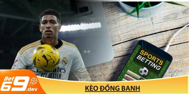Kèo đồng banh