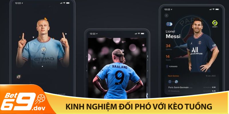 Kinh nghiệm đối phó với kèo tuồng cho người chơi thông thái